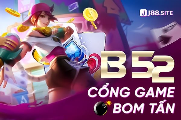 B52 Công game boom tấn